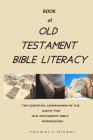 Book of Old Testament Bible Literacy By Thomas L. Hiegel Cover Image