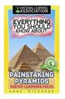Everything You Should Know About: Painstaking Pyramid Faster Learning Facts By Anne Richards Cover Image