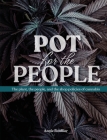 Pot for the People: The plant, the people, and the shop policies of cannabis By Angie Roullier Cover Image