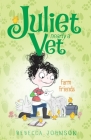 Farm Friends (Juliet, Nearly a Vet #3) By Rebecca Johnson, Kyla May (Illustrator) Cover Image