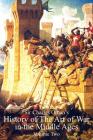 Sir Charles Oman's History Of The Art of War in the Middle Ages Volume 2 Cover Image