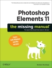 Photoshop Elements 11: The Missing Manual (Missing Manuals) Cover Image