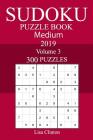 300 Medium Sudoku Puzzle Book 2019 By Lisa Clinton Cover Image
