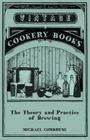 The Theory and Practice of Brewing By Michael Combrune Cover Image
