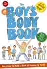 The Boys Body Book: Fourth Edition: Everything You Need to Know for Growing Up YOU! (Boys & Girls Body Books) By Kelli Dunham, RN, BSN Cover Image