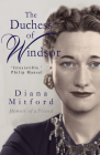 The Duchess of Windsor: Memoirs of a Friend By Diana Mosley Cover Image