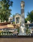 Atlanta's Oakland Cemetery: An Illustrated History and Guide By Ren Davis, Helen Davis, Timothy J. Crimmins (Introduction by) Cover Image