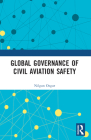 Global Governance of Civil Aviation Safety Cover Image