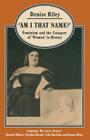 'Am I That Name?': Feminism and the Category of 'Women' in History (Language) By Denise Riley Cover Image