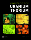 Mineralogy of Uranium and Thorium Cover Image