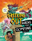 Greeking Out Heroes and Olympians By Kenny Curtis, Jillian Hughes Cover Image