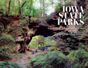 Iowa State Parks: A Century of Stewardship, 1920-2020 Cover Image