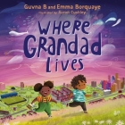 Where Grandad Lives By Guvna B, Emma Borquaye (With) Cover Image