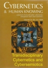 Cybernetics & Human Knowing: Transdisciplinary Cybernetics and Cybersemiotics Cover Image