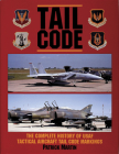 Tail Code USAF: The Complete History of USAF Tactical Aircraft Tail Code Markings (Schiffer Military Aviation History) Cover Image