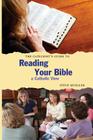 The Catechist's Guide to Reading Your Bible: A Catholic View Cover Image
