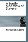 A South-Side View of Slavery By Nehemiah Adams Cover Image
