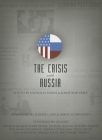 The Crisis with Russia By Nicholas Burns (Editor), Jonathon Price (Editor), Joseph S. Nye (Foreword by) Cover Image