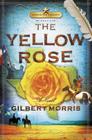 The Yellow Rose (Lone Star Legacy #2) By Gilbert Morris Cover Image