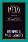 Carta A los Romanos = Epistle to the Romans = Epistle to the Romans By William Barclay Cover Image