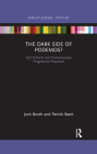 The Dark Side of Podemos?: Carl Schmitt and Contemporary Progressive Populism (Routledge Advances in Sociology) Cover Image