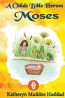 Moses (Child's Bible Heroes #6) Cover Image
