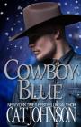 Cowboy Blue By Cat Johnson Cover Image
