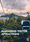 Managing Visitor Attractions By Alan Fyall (Editor), Brian Garrod (Editor), Anna Leask (Editor) Cover Image