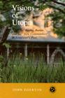 Visions Utopia: Nashoba, Rugby, Ruskin, New Communities By John Egerton Cover Image