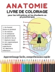 Anatomie livre de coloriage: pour les infirmières et les étudiants en physiothérapie; Apprentissage facile, compréhension rapide Cover Image