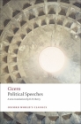 Political Speeches (Oxford World's Classics) By Cicero, D. H. Berry (Translator) Cover Image