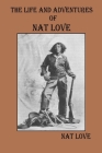 The Life and Adventures Of Nat Love Cover Image