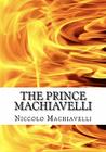 The Prince Machiavelli: LARGE PRINT 