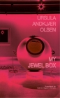 My Jewel Box By Ursula Andkjær Olsen, Katrine Ōgaard Jensen (Translator) Cover Image