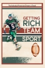 Getting Rich is a Team Sport: The Individual American Dream is Dead Cover Image