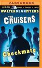Checkmate (Cruisers #2) By Walter Dean Myers, Kevin R. Free (Read by) Cover Image