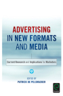 Advertising in New Formats and Media: Current Research and Implications for Marketers By Patrick de Pelsmacker (Editor) Cover Image