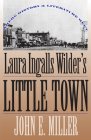 Laura Ingalls Wilder's Little Town: Where History and Literature Meet Cover Image