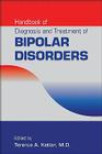 Handbook of Diagnosis and Treatment of Bipolar Disorders By Terence A. Ketter (Editor) Cover Image