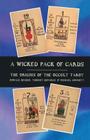 A Wicked Pack of Cards: Origins of the Occult Tarot By Ian Press, Ronald Decker, Michael Dummett Cover Image