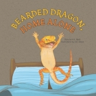 Bearded Dragon, Home Alone: A Wordless Picture Book Full of Fun and Joy By D. R. Obina (Illustrator), A. K. Beck Cover Image