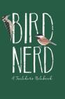Bird Nerd, A Twitcher's Notebook: Field Notes for Birders By Lad Graphics Cover Image