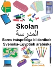 Svenska-Egyptisk arabiska Skolan Barns tvåspråkiga bildordbok Cover Image