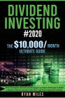 Dividend Investing #2020: Best Uncommon Investment Strategies on Stock Dividends to Build a Massive Passive Income Cash-Flow and Gain Financial Cover Image
