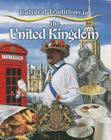 Cultural Traditions in the United Kingdom (Cultural Traditions in My World) Cover Image