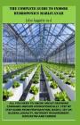 The Complete Guide to Indoor Hydroponics Marijuanah: All You Need to Know about Growwing Cannabis Indoor Hydroponically. Step by Step Guide from Prepa By John Leggette M. D. Cover Image