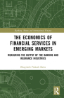 The Economics of Financial Services in Emerging Markets: Measuring the Output of the Banking and Insurance Industries Cover Image