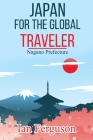 Japan for the Global Traveler: Nagano Prefecture By Ian Ferguson Cover Image