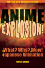 Anime Explosion!: The What? Why? & Wow! of Japanese Animation By Patrick Drazen Cover Image