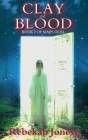 Clay and Blood By Rebekah Jonesy Cover Image